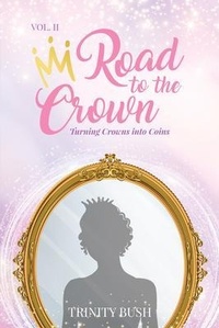 Abbildung von: Road To The Crown Vol.II - Raising A Mogul, LLC