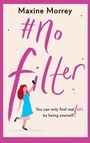 Cover: #No Filter - Boldwood Books Ltd