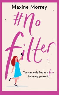 Enlarge image Cover: #No Filter - Boldwood Books Ltd
