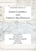 Cover: The Descendants of James Campbell and Christy MacDonald - Selkirk Stories
