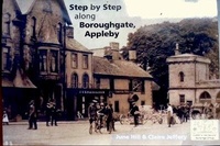 Enlarge image Cover: Step by Step along Boroughgate, Appleby - CVBG Publications