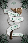 Cover: The Tempered Turns of Time - Clarkenhome Press