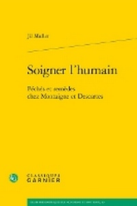 Enlarge image Cover: Soigner l'Humain - Classiques Garnier