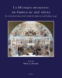 Abbildung von: La Musique Religieuse En France Au Xixe Siecle - Brepols Publishers
