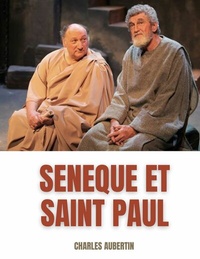 Abbildung von: Sénèque et Saint Paul : étude sur les rapports supposés entre le philosophe et l'Apôtre - BoD - Books on Demand