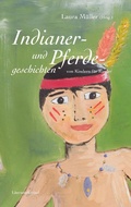 Cover: Pferde- und Indianergeschichten - Books on Demand