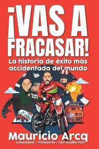 Abbildung von: !Vas a fracasar! - Mauricio Arcq Guzman