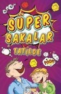 Cover: S&uuml;per Sakalar Tatilde - Yakamoz Yayinlari