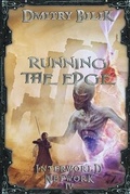 Cover: Running the Edge (Interworld Network Book #4) - Magic Dome Books