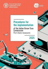 Abbildung von: Procedures for the implementation of the Indian Ocean Tuna Commission port state measures 2021 - Food & Agriculture Organization of the United Nations (FAO)