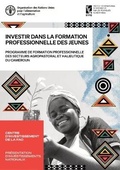 Cover: Investir dans la formation professionnelle des jeunes - Food & Agriculture Organization of the United Nations (FAO)