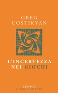 Cover: L' incertezza nei giochi - Ludica;Edizioni Hypnos