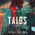 Cover: Talos: Book 1 - Blackstone Publishing