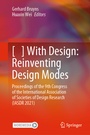 Cover: [ ] With Design: Reinventing Design Modes - Springer