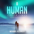 Abbildung von: A Human Experience - Nathaniel Alexander