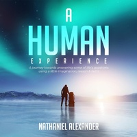 Abbildung von: A Human Experience - Nathaniel Alexander
