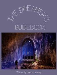 Enlarge image Cover: The Dreamer's Guidebook - Bertena Varney