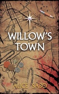 Cover: Willow's Town - Alice Sabo