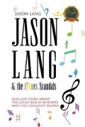 Cover: Jason Lang & the iTunes Scandals - Writers Republic LLC