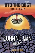 Cover: Into the Dust - The Virgin - Jack Lyons Author, LLC
