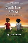 Cover: Charlie Loses a Friend - Genie Byrd Books