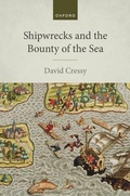 Cover: Shipwrecks and the Bounty of the Sea - Oxford University Press