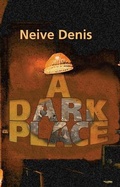 Cover: A Dark Place - Denise Neville