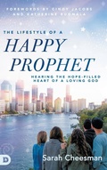 Cover: The Lifestyle of a Happy Prophet - Destiny Image Incorporated