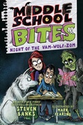 Cover: Middle School Bites 4: Night of the Vam-Wolf-Zom - Holiday House Inc