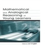 Cover: Mathematical and Analogical Reasoning of Young Learners - Routledge