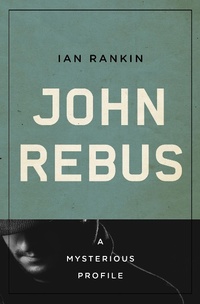 Abbildung von: John Rebus - MysteriousPress.com/Open Road