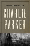 Cover: Charlie Parker - MysteriousPress.com/Open Road