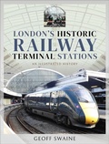 Bild: London's Historic Railway Terminal Stations - Pen & Sword Transport