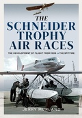 Cover: The Schneider Trophy Air Races - Pen & Sword Aviation