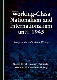 Abbildung von: Working-Class Nationalism and Internationalism until 1945 - Cambridge Scholars Publishing