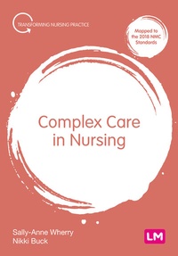 Enlarge image Cover: Complex Care in Nursing - Learning Matters Ltd