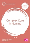 Cover: Complex Care in Nursing - Learning Matters Ltd