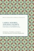 Cover: Ladies, Whores, and Holy Women - Medieval Institute Publications