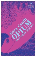 Cover: Opium and Other Stories - Europa Editions