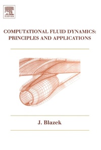 Enlarge image Cover: Computational Fluid Dynamics: Principles and Applications - Elsevier
