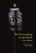 Cover: Do Everything in the Dark - Semiotext(e)