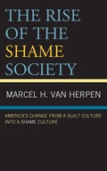 Cover: The Rise of the Shame Society - Lexington Books