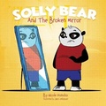 Cover: Solly Bear and the Broken Mirror - Teddyfly Publishing