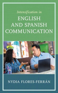 Abbildung von: Intensification in English and Spanish Communication - Bloomsbury eBooks US