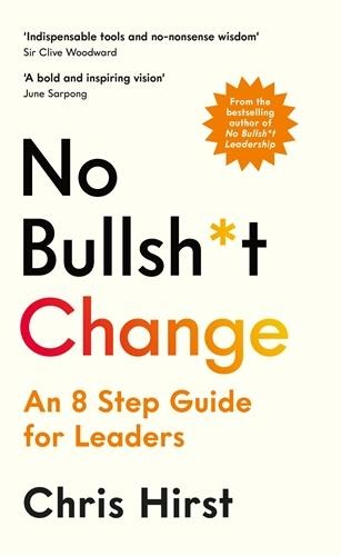 Abbildung von: No Bullsh*t Change - Profile Books Ltd