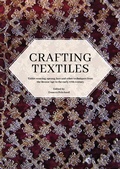 Cover: Crafting Textiles - Oxbow Books