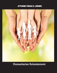 Abbildung von: Humanitarian Reinstatement - Law Offices of Brian D. Lerner, APC