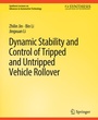 Cover: Dynamic Stability and Control of Tripped and Untripped Vehicle Rollover - Springer