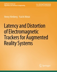 Enlarge image Cover: Latency and Distortion of Electromagnetic Trackers for Augmented Reality Systems - Springer