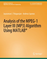 Enlarge image Cover: Analysis of the MPEG-1 Layer III (MP3) Algorithm using MATLAB - Springer